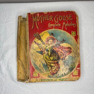 Mother Goose Complete Melodies Vintage Book Inscribed from 1907